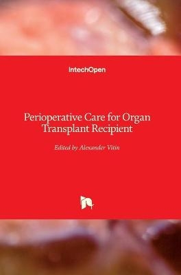 Perioperative Care for Organ Transplant Recipient - 