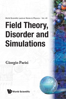 Field Theory, Disorder And Simulations - 