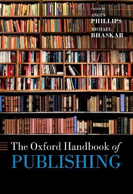 The Oxford Handbook of Publishing - 