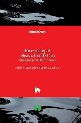 Processing of Heavy Crude Oils - 