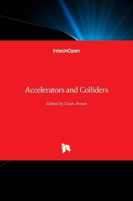 Accelerators and Colliders - 