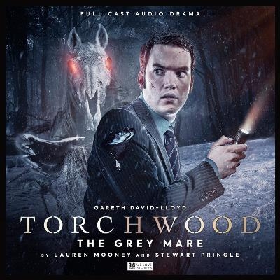 Torchwood #57 - The Grey Mare - Stewart Pringle, Lauren Mooney