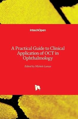 A Practical Guide to Clinical Application of OCT in Ophthalmology - 