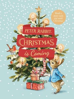 Peter Rabbit: Christmas is Coming - Beatrix Potter