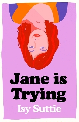 Jane is Trying - Isy Suttie