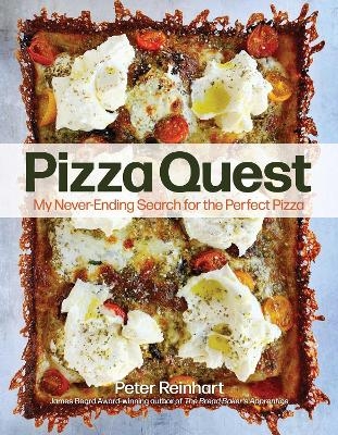 Pizza Quest - Peter Reinhart