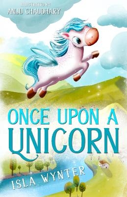 Once Upon a Unicorn - Isla Wynter