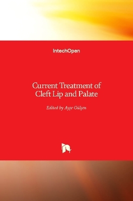Current Treatment of Cleft Lip and Palate - 