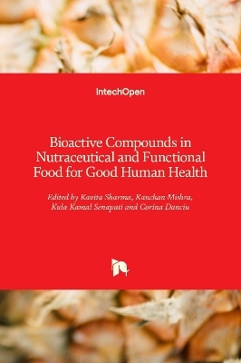 Bioactive Compounds in Nutraceutical and Functional Food for Good Human Health - 