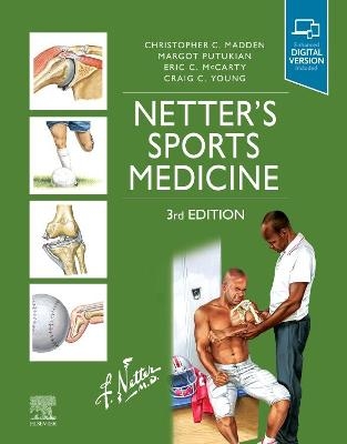 Netter's Sports Medicine - Christopher Madden, Margot Putukian, Eric McCarty, Craig Young