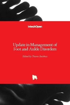 Update in Management of Foot and Ankle Disorders - 