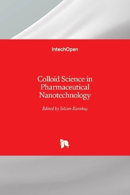 Colloid Science in Pharmaceutical Nanotechnology - 