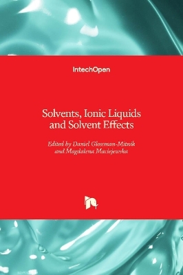 Solvents, Ionic Liquids and Solvent Effects - 