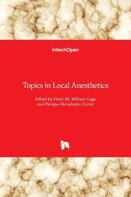 Topics in Local Anesthetics - 