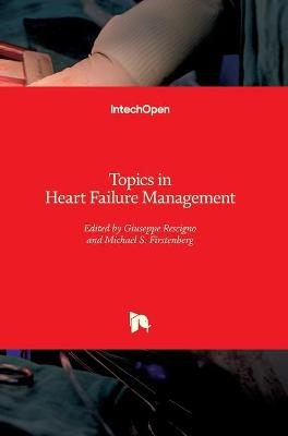 Topics in Heart Failure Management - 