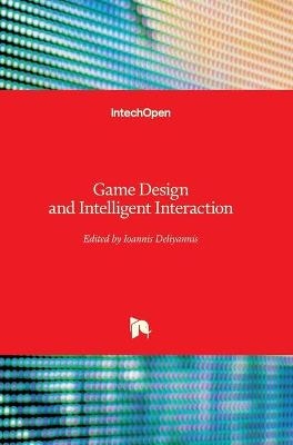 Game Design and Intelligent Interaction - 