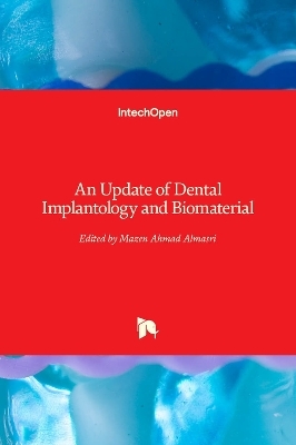 An Update of Dental Implantology and Biomaterial - 