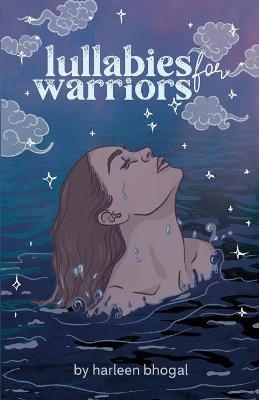 lullabies for warriors - harleen bhogal