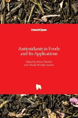 Antioxidants in Foods and Its Applications - 