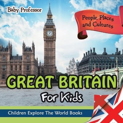 Great Britian for Kids -  Baby Professor