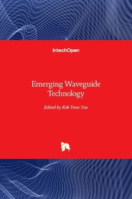 Emerging Waveguide Technology - 