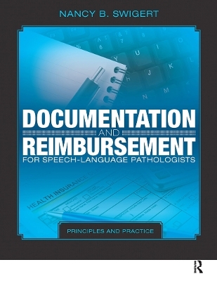 Documentation and Reimbursement for Speech-Language Pathologists - Nancy Swigert