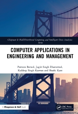 Computer Applications in Engineering and Management - Parveen Berwal, Jagjit Singh Dhatterwal, Kuldeep Singh Kaswan, Shashi Kant