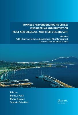 Tunnels and Underground Cities. Engineering and Innovation Meet Archaeology, Architecture and Art - 