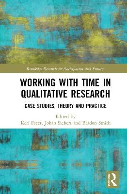 Working with Time in Qualitative Research - 