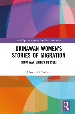 Okinawan Women's Stories of Migration - Johanna O. Zulueta