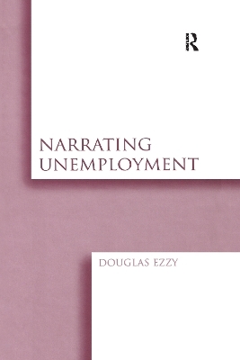 Narrating Unemployment - Douglas Ezzy