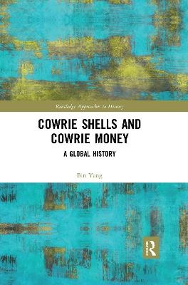 Cowrie Shells and Cowrie Money - Bin Yang