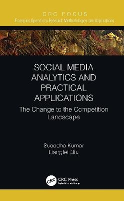 Social Media Analytics and Practical Applications - Subodha Kumar