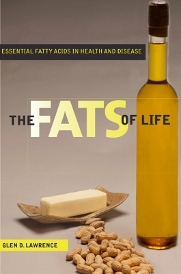 The Fats of Life - Glen D. Lawrence