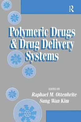 Polymeric Drugs and Drug Delivery Systems - 