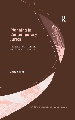 Planning in Contemporary Africa - Ambe J. Njoh