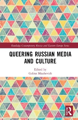 Queering Russian Media and Culture - 