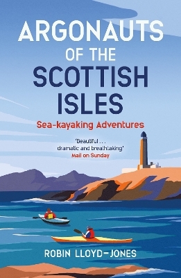 Argonauts of the Scottish Isles - Robin Lloyd-Jones