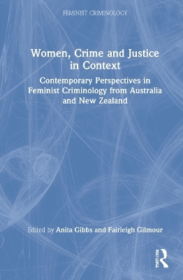 Women, Crime and Justice in Context - 