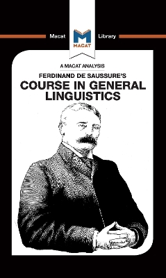 An Analysis of Ferdinand de Saussure's Course in General Linguistics - Laura Key, Brittany Pheiffer Noble