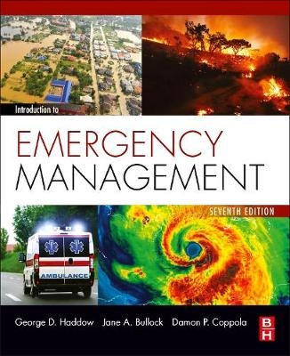 Introduction to Emergency Management - Jane Bullock, George Haddow, Damon Coppola