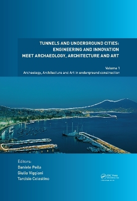 Tunnels and Underground Cities. Engineering and Innovation Meet Archaeology, Architecture and Art - 