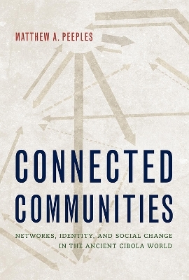 Connected Communities - Matthew A. Peeples