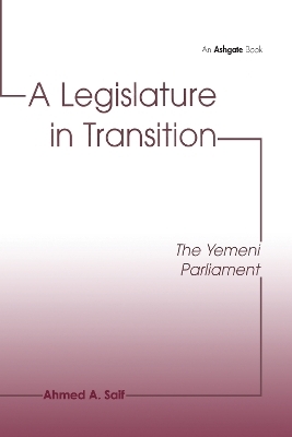 A Legislature in Transition - Ahmed A. Saif