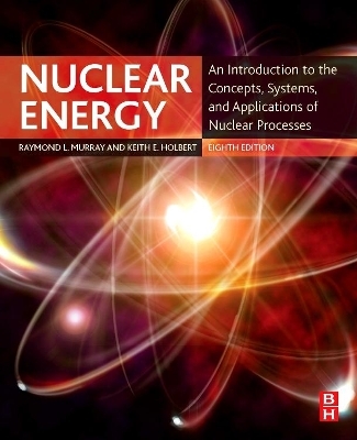 Nuclear Energy - Raymond Murray, Keith E. Holbert