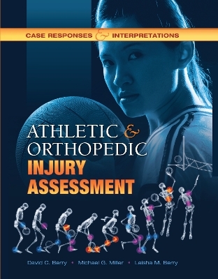 Athletic and Orthopedic Injury Assessment - David C. Berry, Michael G. Miller, Leisha M. Berry