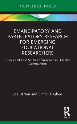 Emancipatory and Participatory Research for Emerging Educational Researchers - Joe Barton, Simon Hayhoe