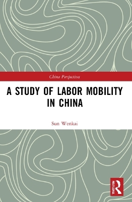 A Study of Labor Mobility in China - Sun Wenkai