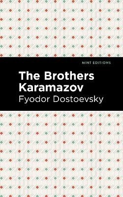 The Brothers Karamazov - Fyodor Dostoevsky
