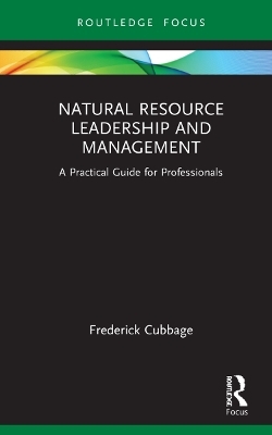 Natural Resource Leadership and Management - Frederick Cubbage